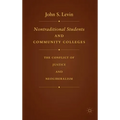 Nontraditional Students and Community Colleges: The Conflict of Justice and Neoliberalism