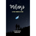 Meteoro (Edición Especial): Lo Fugaz También es Eterno