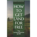 How to get land for free: The comprehensive guide