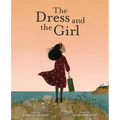 The Dress and the Girl: A Picture Book