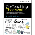 Co-Teaching That Works: Structures and Strategies for Maximizing Student Learning