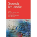 Sounds Icelandic: Essays on Icelandic Music in the 20th and 21st Centuries