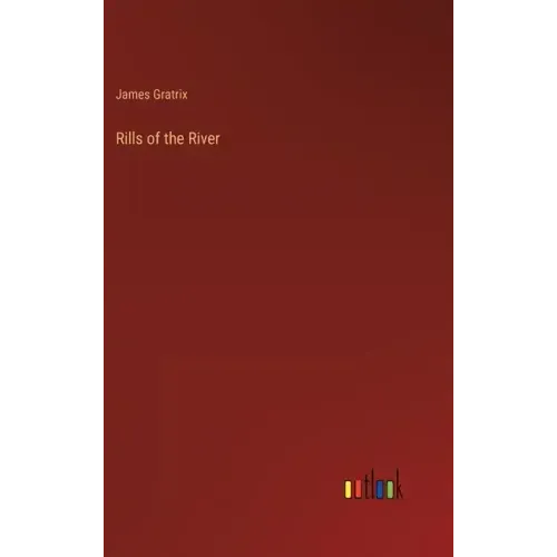 Rills of the River