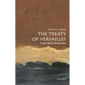 The Treaty of Versailles: A Very Short Introduction