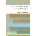 The Daniel Fast guide book with Recipes