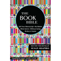 The Book Bible: How to Sell Your Manuscript--No Matter What Genre--Without Going Broke or Insane