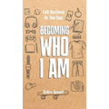Becoming Who I Am