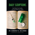 Daily Scriptions: God Wants You Healthy and God Wants You Whole