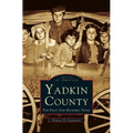 Yadkin County: The First One Hundred Years