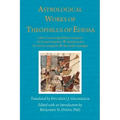 Astrological Works of Theophilus of Edessa
