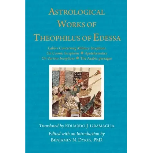 Astrological Works of Theophilus of Edessa