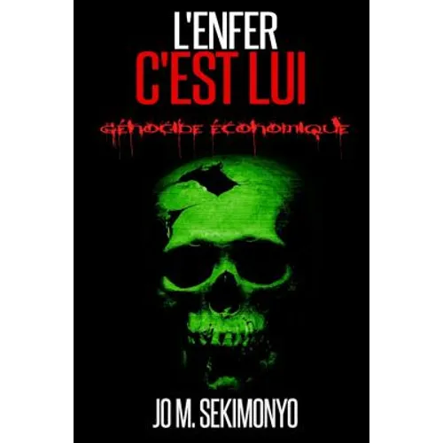 L'enfer c'est lui: Génocide économique