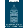 Blue Guide Lombardy, Milan & the Italian Lakes