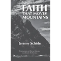The Faith That Moves Mountains