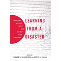 Learning from a Disaster: Improving Nuclear Safety and Security After Fukushima