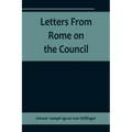 Letters From Rome on the Council