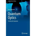 Quantum Optics: Taming the Quantum