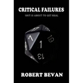Critical Failures