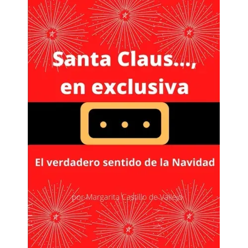Santa Claus..., en exclusiva: El verdadero sentido de la Navidad