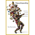 Neocitizenship: Political Culture After Democracy