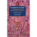 The Mirror of My Heart (Bilingual Edition): A Thousand Years of Persian Poetry by Women