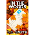 In The Woods: A gripping lesfic crime thriller novel