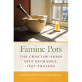 Famine Pots: The Choctaw-Irish Gift Exchange, 1847-Present