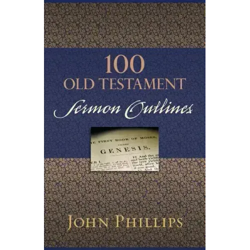 100 Old Testament Sermon Outlines