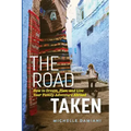 The Road Taken: How to Dream, Plan, and Live Your Family Adventure Abroad