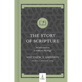 The Story of Scripture: An Introduction to Biblical Theology