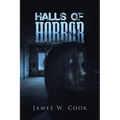 Halls Of Horror: A Compilation of Short Stories