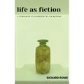Life as Fiction - A Companion to Atonement by Ian McEwan