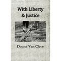 With Liberty & Justice