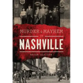 Murder & Mayhem in Nashville