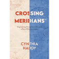 Crossing Meridians: Engineering Disruption to Become a More Effective Leader