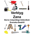 Svenska-Swahili Verktyg/Zana Barns tvåspråkiga bildordbok