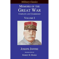 Memoirs of the Great War - Complete and Unabridged: Volume I