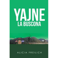 Yajne La Buscona: Cronovela