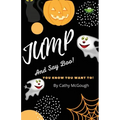 Jump and Say Boo!