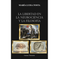La libertad en la neurociencia y la Filosofía