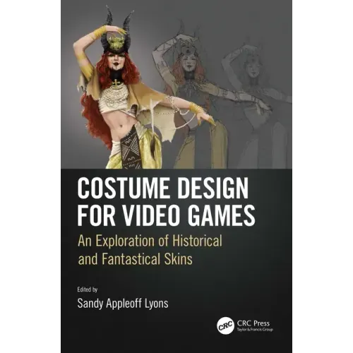 Costume Design for Video Games: An Exploration of Historical and Fantastical Skins