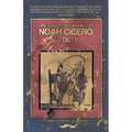 The Collected Works of Noah Cicero Vol. I