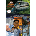Camp Cretaceous, Volume Three: The Deluxe Junior Novelization (Jurassic World: Camp Cretaceous)