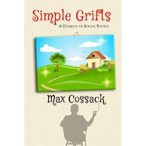 Simple Grifts: A Comedy of Social Justice
