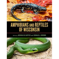 Amphibians and Reptiles of Wisconsin