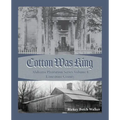 Cotton Was King Limestone County, Alabama