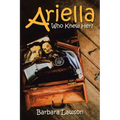 Ariella: Who Knew Her?