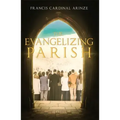 The Evangelizing Parish