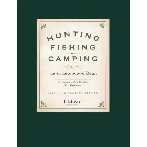 Hunting, Fishing, and Camping: 100th Anniversary Edition