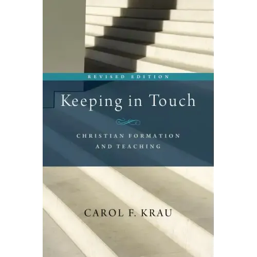 Keeping in Touch: Christian Formation and Teaching